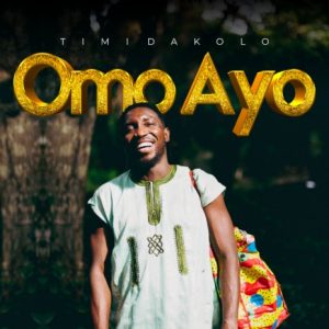 Timi Dakolo - Omo Ayo Mp3 Download, Lyrics