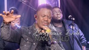Benjamin Dube – Mananjalo Mp3 Download, Lyrics