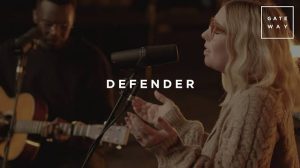 Gateway Worship - Defender Mp3 Download, Lyrics