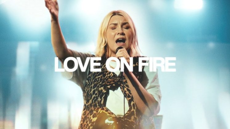 "Love On Fire" by Bethel Music Free Mp3 Download with Lyrics