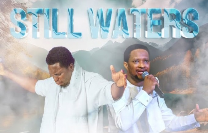 Still Waters by Lawrence Oyor Ft. Prophet Joel Ogebe Download Mp3 Lyrics