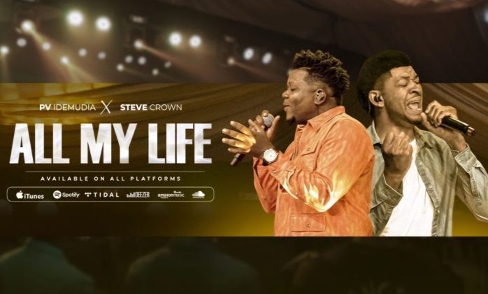 All My Life by PV Idemudia Ft. Steve Crown Mp3 Download with Lyrics