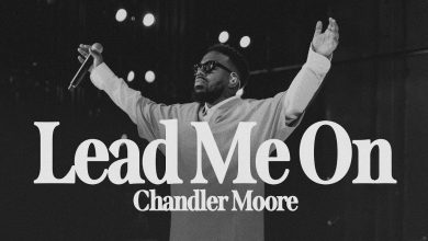 Lead Me On by Chandler Moore Mp3 download with Lyrics