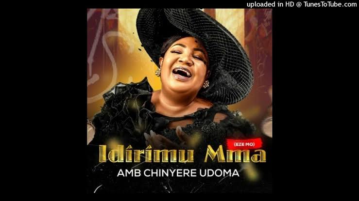 Chinyere Udoma - Idirimu Mma (Eze Mo) Mp3 Download