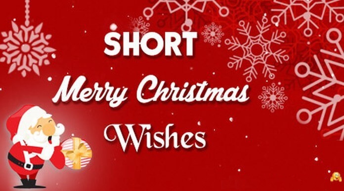 Short Christmas Wishes and Messages