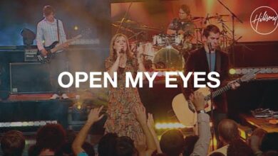 Hillsong Worship – Open My Eyes (Mp3 Download, Lyrics)