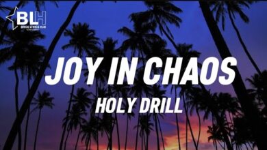 Holy Drill – Joy in Chaos (Mp3 Download, Lyrics)