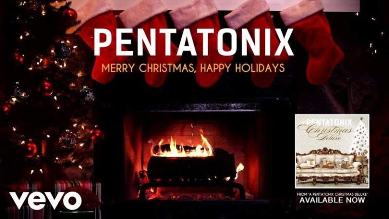 Merry Christmas, Happy Holidays by Pentatonix MP3, Lyrics