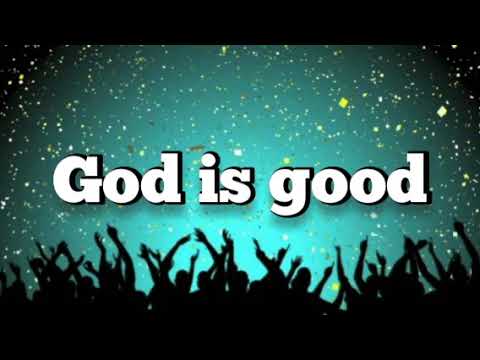 Don Moen – God Is Good All The Time (MP3 Download, Lyrics)