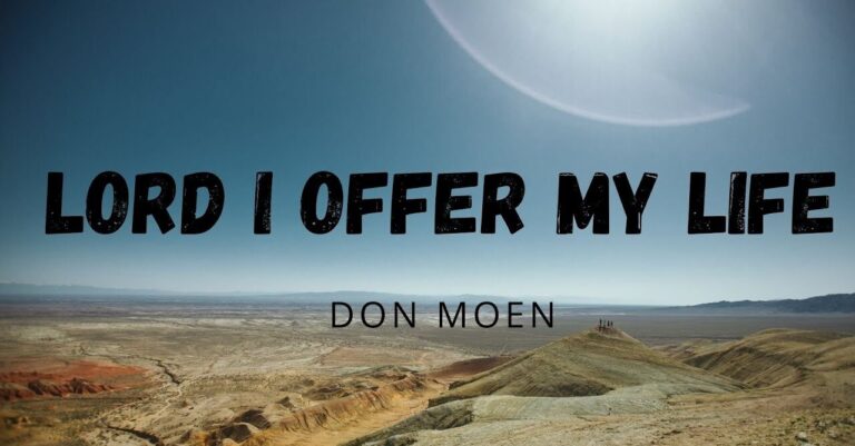 Don Moen – I Offer My Life (Mp3 Download, Lyrics)