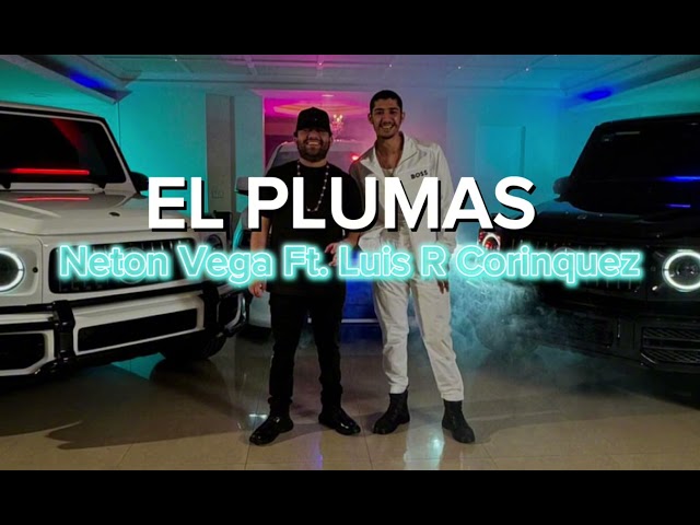 El Plumas by Neton Vega Ft. Luis R Conriquez MP3 Download