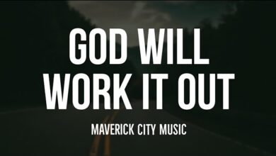 God Will Work It Out by Maverick City Music Ft Naomi Raine & Israel Houghton (MP3 Download with Lyrics)
