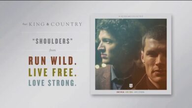 King & Country – Shoulders (Mp3 Download, Lyrics)