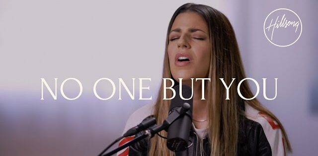 No One But You by Hillsong Worship (MP3 Download, Lyrics)