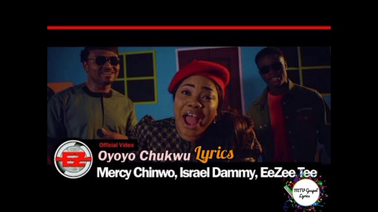 Oyoyo Chukwu by Mercy Chinwo Ft Israel Dammy & EeZee Tee MP3, Lyrics