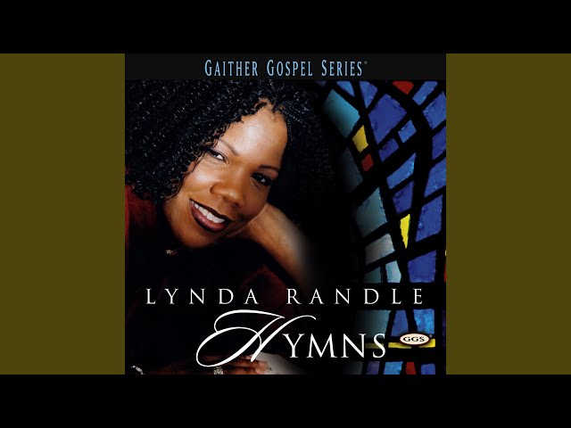 When I Get To The End Of The Way by Lynda Randle (MP3 Download, Lyrics)