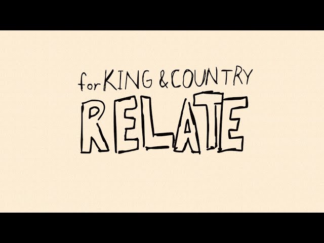 for KING & COUNTRY – Relate (MP3 Download with Lyrics)