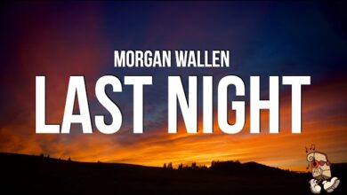 Last Night by Morgan Wallen