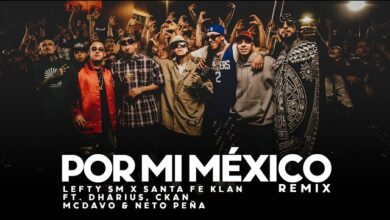 Por Mi México by Lefty Sm & Santa Fe Klan Ft. Dharius, C-Kan, MC Davo & Neto Peña MP3 Download